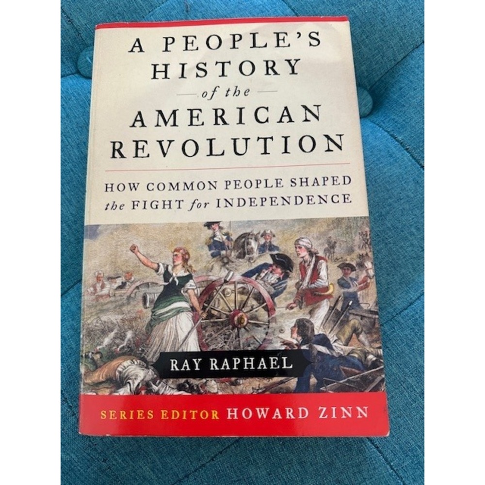 A Peoples History‎ of the American Revolution Ray Raphael Howard Zinn Paperback